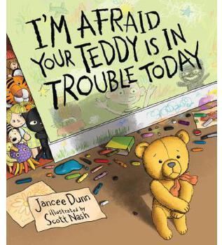 I'm Afraid Your Teddy Is In Trouble To