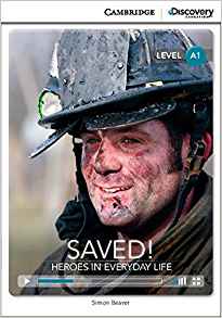 Saved! Heroes in Everyday Life Beginni