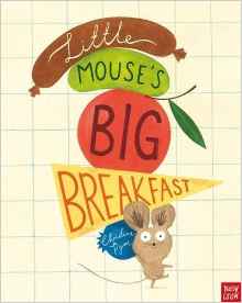 Little Mouse's Big Breakfast