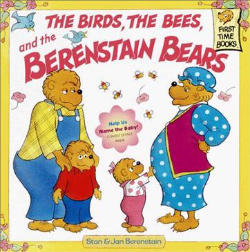 The Birds, the Bees and the Berenstain