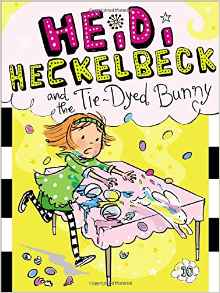 Heidi Heckelbeck and the Tie-Dyed Bunn