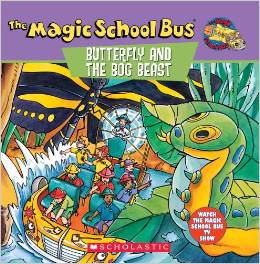 The Magic School Bus BUTTERFLY AND THE