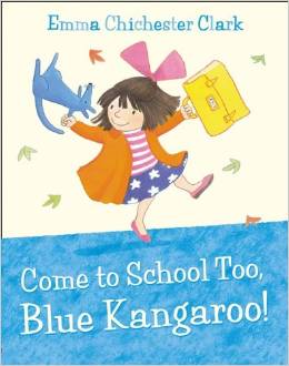 Come to School Too, Blue Kangaroo!