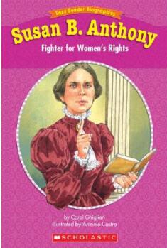 Susan B. Anthony: Fighter for Women's 