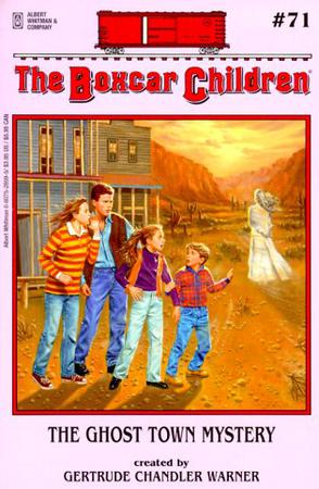 The Boxcar Children#71:The Ghost Town 