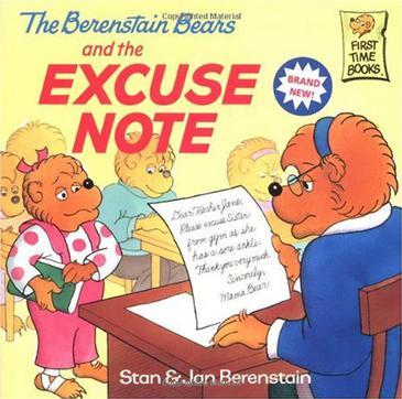 The Berenstain Bears and the Excuse No