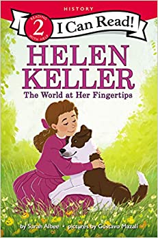 Helen Keller: The World at Her Fingert