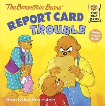 The Berenstain Bears' Report Card Trou