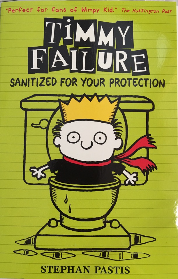 Timmy Failure#4:Sanitized For Your Pro