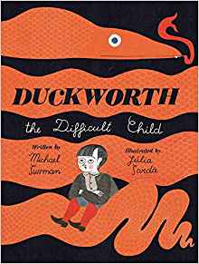 Duckworth, the Difficult Child