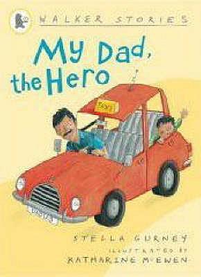 My Dad, the Hero (Walker Story)