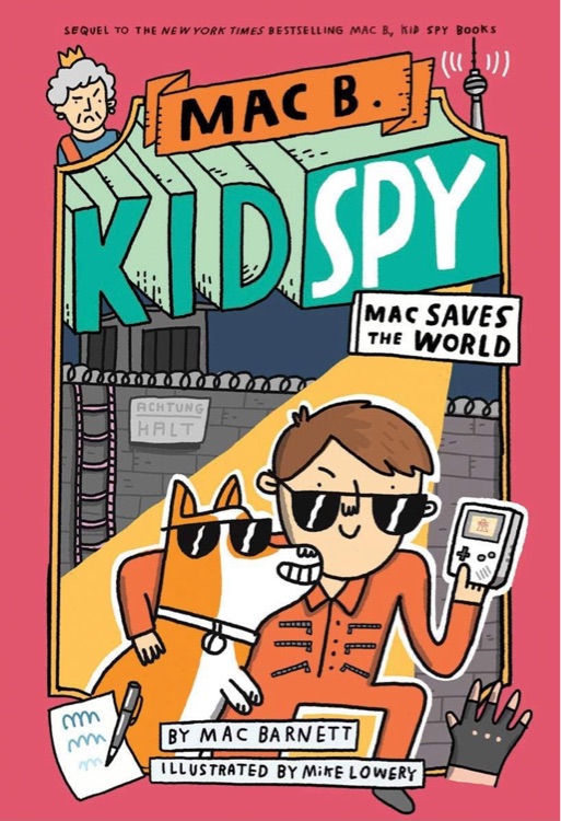 Mac Saves the World (Mac B., Kid Spy #