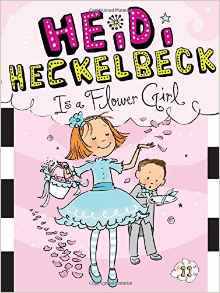 Heidi Heckelbeck Is a Flower Girl