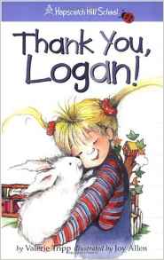 Thank You, Logan! (Hopscotch Hill Scho