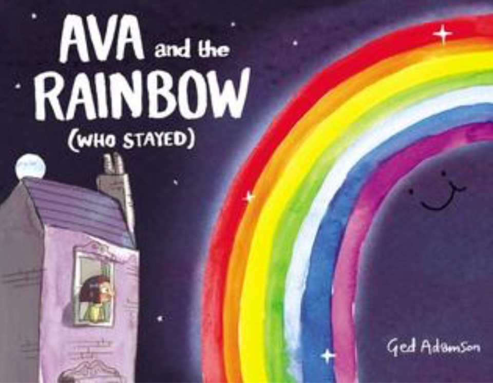Ava and the Rainbow (Who Stayed)