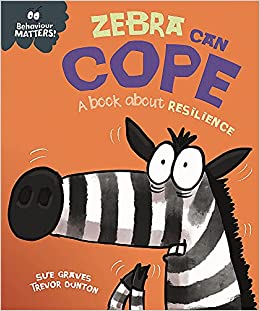 Zebra Can Cope - A book about resilien