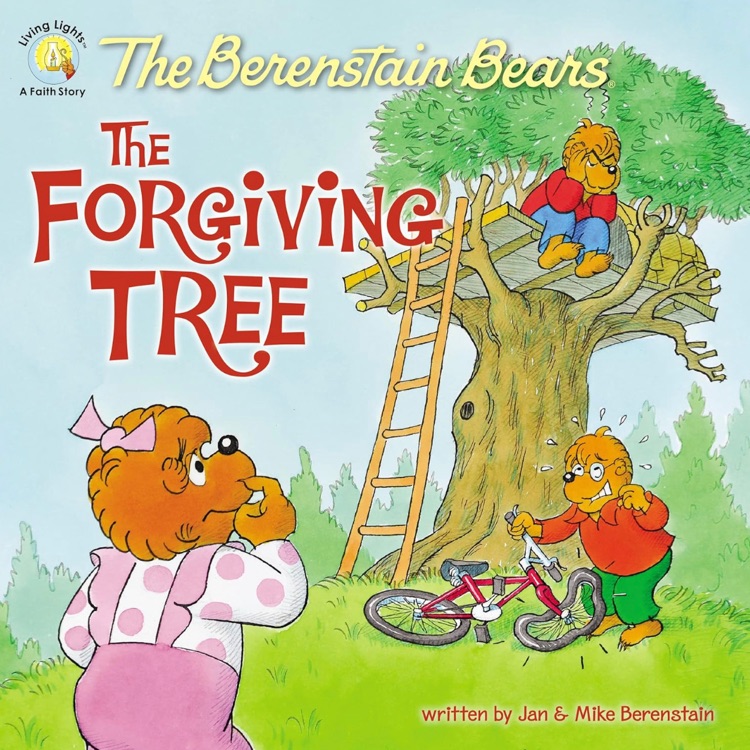 The Berenstain Bears and the Forgiving