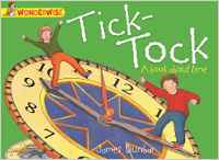Wonderwise: Tick-Tock: A Book About Ti