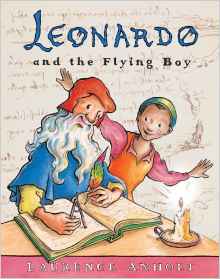 Leonardo and the Flying Boy (Anholt's 
