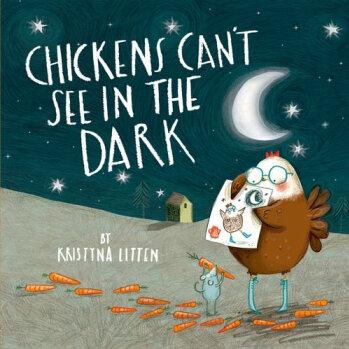 Chickens Can't See in the Dark