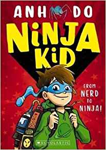 Ninja Kid Book #1: From Nerd To Ninja