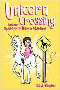 Unicorn Crossing (Phoebe and Her Unico