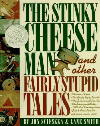 The Stinky Cheese Man and Other Fairly