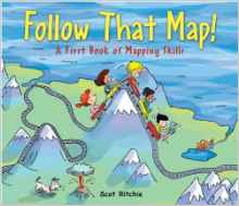 Follow That Map!: A First Book of Mapp