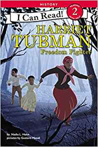 Harriet Tubman: Freedom Fighter (I Can