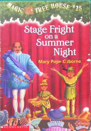 Magic Tree House #25 Stage Fright On A