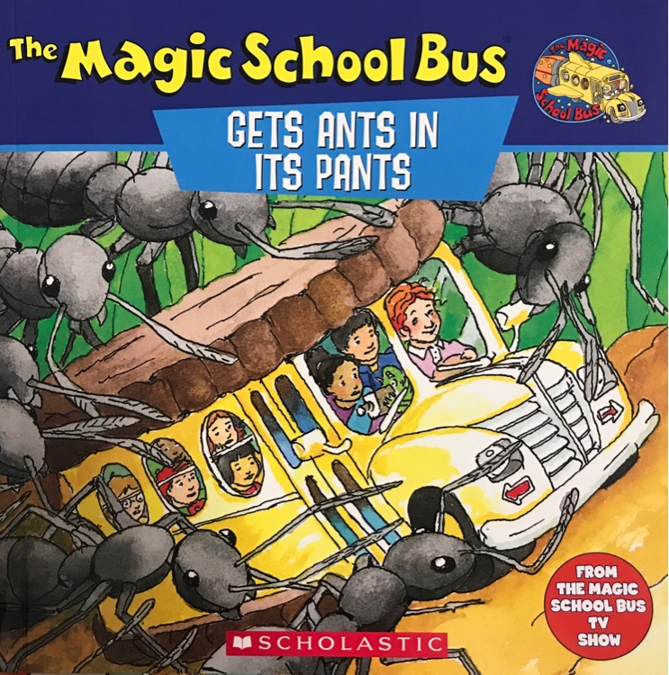 The magic school bus gets ants in its 