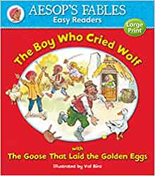 The Boy Who Cried Wolf: with The Goose