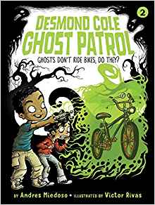 Desmond Cole Ghost Patrol #02: Ghosts 