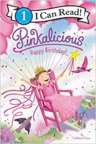 Pinkalicious: Happy Birthday! (I Can R