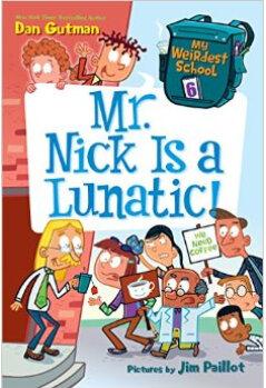 My Weirdest School #6: Mr. Nick Is a L