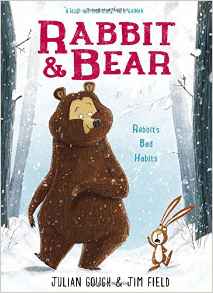 Rabbit's Bad Habits (Rabbit and Bear)