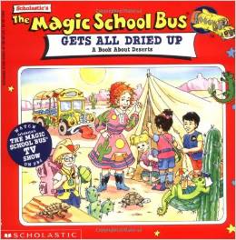 The Magic School Bus: All Dried Up: A 