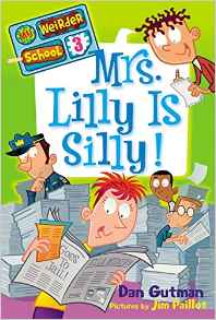 My Weirder School #3: Mrs. Lilly Is Si
