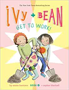 Ivy and Bean Get to Work! (Book 12) (I