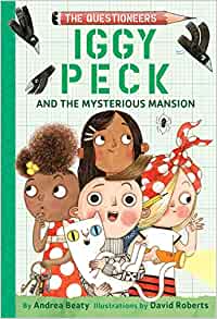 Iggy Peck and the Mysterious Mansion: 
