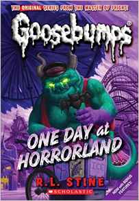 One Day At Horrorland (Classic Goosebu
