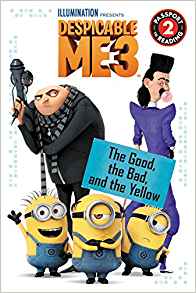 Despicable Me 3: The Good, the Bad, an