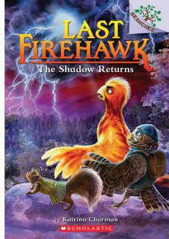 The Last Firehawk: #12 The Shadow Retu