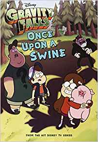Gravity Falls Once Upon a Swine (Gravi