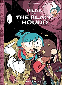 Hilda and the Black Hound: Hilda Book 