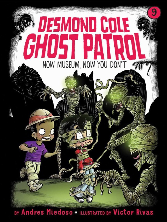 Desmono Cole Ghost Patrol #09: Now Mus