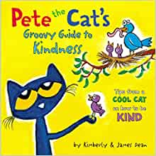 Pete the Cat's Groovy Guide to Kindnes
