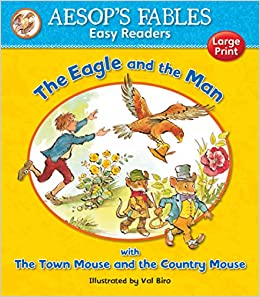 The Eagle and the Man: with Town Mouse