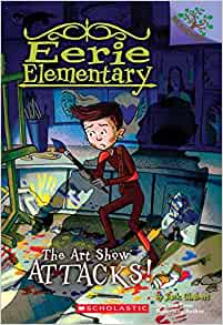 The Art Show Attacks!: A Branches Book