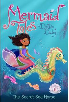 The Secret Sea Horse (Mermaid Tales, B